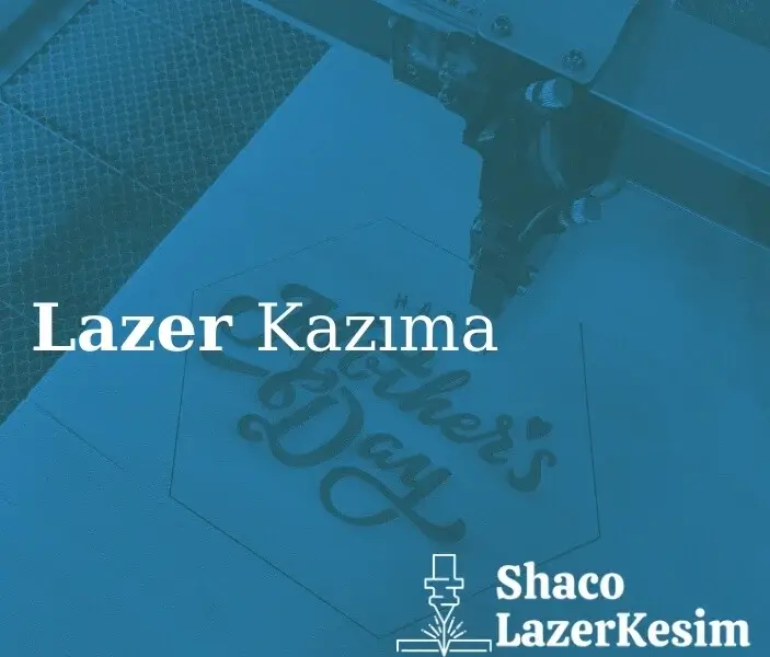Lazer Kazıma 